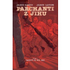 Parchanti z Jihu 1: Takový to byl muž