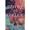 Before We Collide