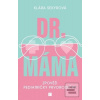 Dr. Máma (Klára Sekyrová)