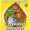 Audiokniha: • Pohádky a písničky 4 - O perníkové chaloupce / Čtou Boušková Jana, Vydra Václav