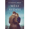 Měli štěstí - Catherine Hokin