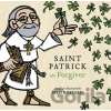 Saint Patrick the Forgiver – The History and Legends of Ireland`s Bishop - Ned Bustard