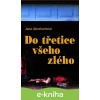 E-kniha Do třetice všeho zlého - Jana Abrahamová