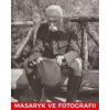 Masaryk ve fotografii - kolektiv