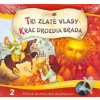 CD Najkrajšie rozprávky - TRI ZLATÉ VLASY / KRÁĽ DROZDIA BRADA