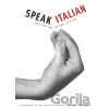 Speak Italian The Fine Art Of The - Bruno Munari