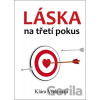 Láska na třetí pokus - Klára Vtelenská