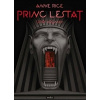 Princ Lestat - Upíří kroniky - Anne Rice