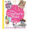 The Crafter's Year - Dorling Kindersley