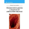Onemocnění karotid a velkých cév aortálního oblouku