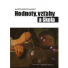 Hodnoty, vzťahy a škola - Martin Brestovanský