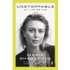 Unstoppable - Maria Sharapova