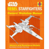 Star Wars: Rebel Starfighters: Owners' Workshop Manual