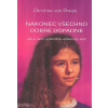 Dreien von Christina: Nakonec všechno dobře dopadne (jak můžeme konstruktivně čelit chaosu kolem současné globální pandemie a jak vidět pozitivní aspekty dokonce i ve snahách,jež nás mají za úkol vydě