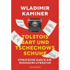 Tolstois Bart und Tschechows Schuhe (Wladimir Kaminer)