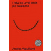 I když se umíš smát jak dalajláma - Vatulíková Andrea