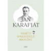 Paměti spisovatele Broučků - Jan Karafiát