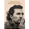 McConaughey Matthew Životem na zelenou