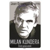 Milan Kundera - Jean-Dominique Brierre