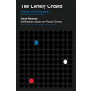 The Lonely Crowd: A Study of the Changing American Character (Riesman David)