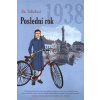 Poslední rok 1938 - Tielschová Ilse