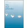 Nic než přízraky - Judith Hermannová