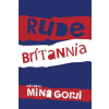 Rude Britannia