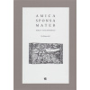 Amica sponsa mater - Ota Halama