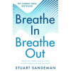 Breathe In, Breathe Out