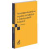 Medzinárodnoprávne aspekty prírodných a priemyselných katastrof - Lucia Bakošová