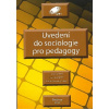 Uvedení do sociologie pro pedagogy - Ladislav Zapletal
