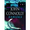 Zabijáci - John Connolly