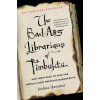 Bad-Ass Librarians of Timbuktu - Joshua Hammer