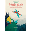 Pták Noh a ptáček Nožička - Daniela Fischerová