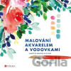 Malování akvarelem a vodovkami - Jenna Rainey, Jenna Rainey (ilustrátor)