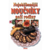 Nejoblíbenější moučníky naší rodiny