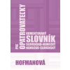 Komentovaný slovensko-nemecký a nemecko-slovenský slovník pre opatrovateľky - PhDr. Alena Hofmanová