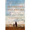 Beyond the Sand and Sea - Ty Mccormick