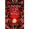 Running Close to the Wind - Alexandra Rowland