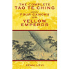 Complete Tao Te Ching with the Four Canons of the Yellow Emperor