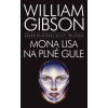 Mona Lisa na plné gule - William Gibson