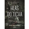 Hlas do ticha - Blackhurst Jenny