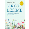 Jak se léčíme - Alexandra Elle