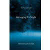 Belonging To Night