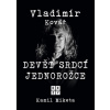 Vladimír Kovář: Devět srdcí jednorožce - Kamil Miketa