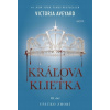 Kráľova klietka Victoria Aveyard