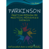Parkinson - praktická príručka pre majiteľov, príbuzných a zvedavcov - Lila Malá - online doručenie