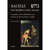 Nachaš Had Mojžíšovy knihy Genesis O počátku a konci biblického času o Stromu života a naději - Ladislav Moučka