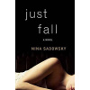 Just Fall - A Novel