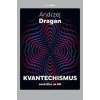 Kvantechismus aneb Klec na lidi - Andrzej Dragan